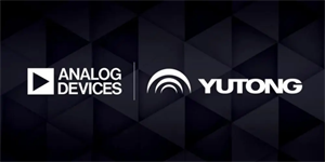 ADI亞德諾和宇通集團推出首款面向電動重型車輛市場的無線電池管理系統